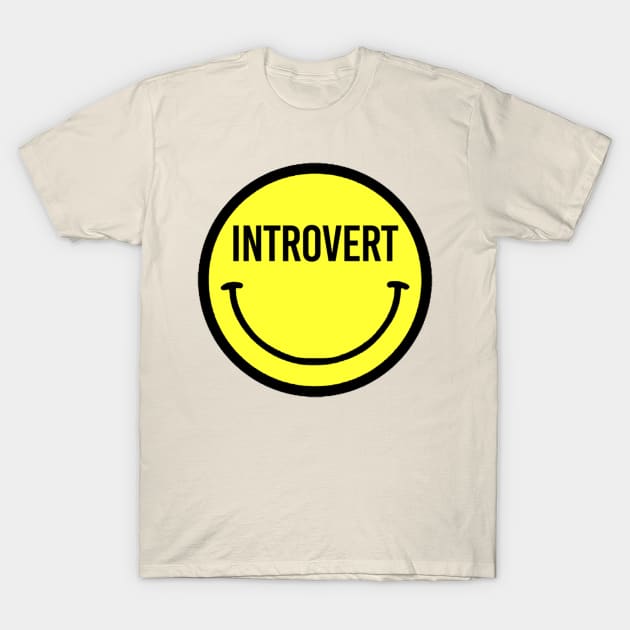 Introvert :) T-Shirt by dikitlokal